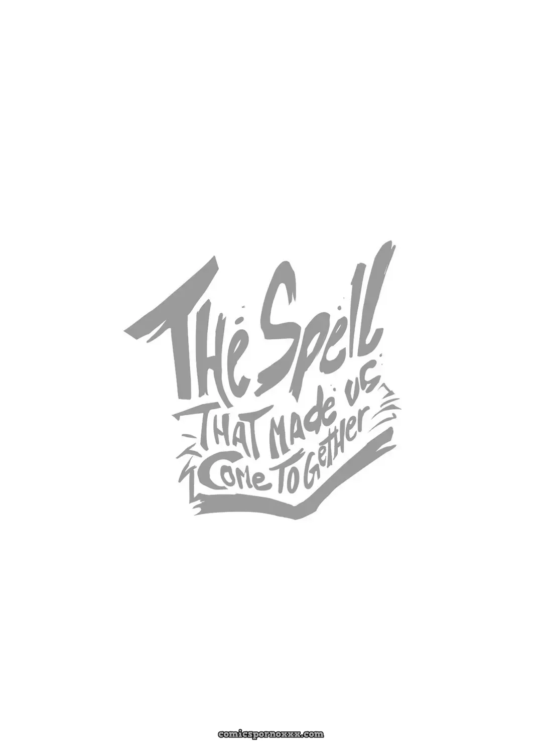 The Spell That Made Us Come Together (Waligner) - Página 20